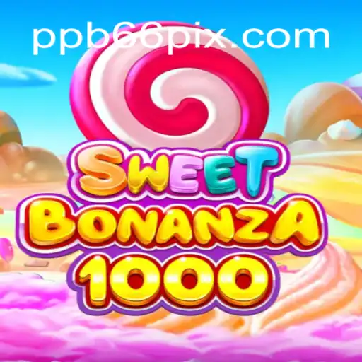 Discover SweetBonanza1000: A Thrilling Slot Experience with PPB66.COM Oficial Slots Brasil #1