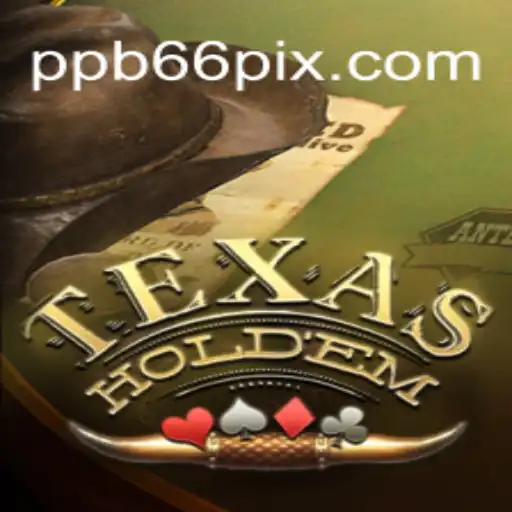 Exploring the Thrills of Texas Holdem and PPB66.COM Oficial Slots Brasil #1