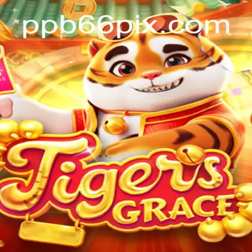 Discover the Thrills of TigersGrace: The Latest Sensation in Online Slots