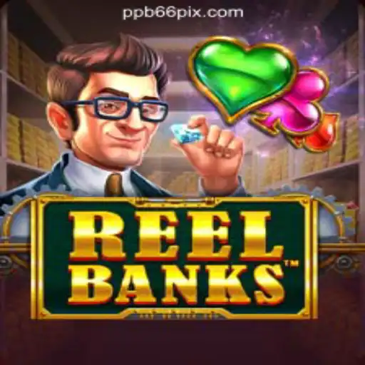Exploring the Exciting World of ReelBanks on PPB66.COM Oficial Slots Brasil #1
